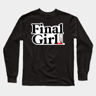 Final Girl Long Sleeve T-Shirt